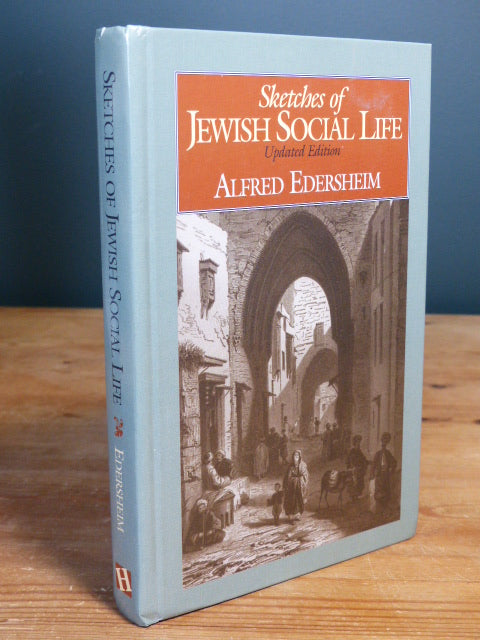Sketches of Jewish Social Life - Alfred Edersheim