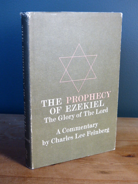 The Prophecy of Ezekiel by Charles Lee Feinberg