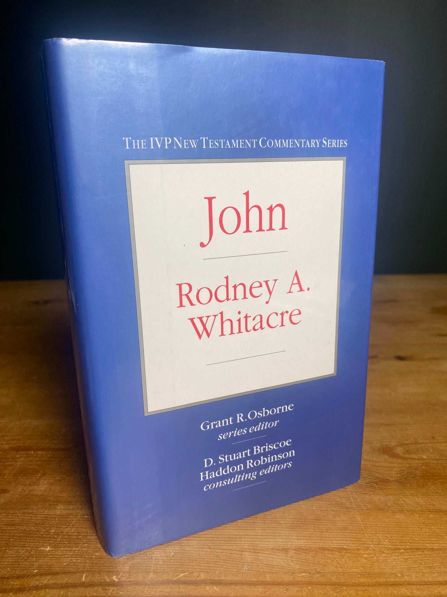 IVP New Testament Commentary Series John- Rodney A. Whitacre