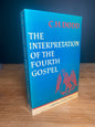 The Interpretation of the Fourth Gospel - C.H. Dodd