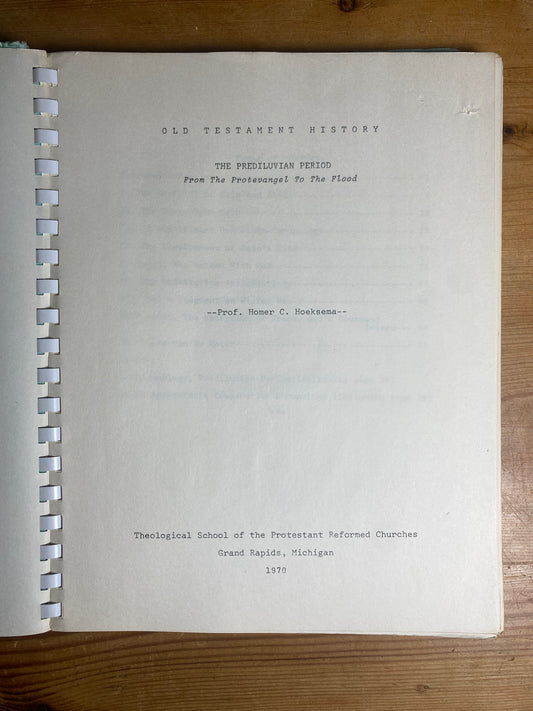 Original Old Testament History Handout Prof. Homer C. Hoeksema