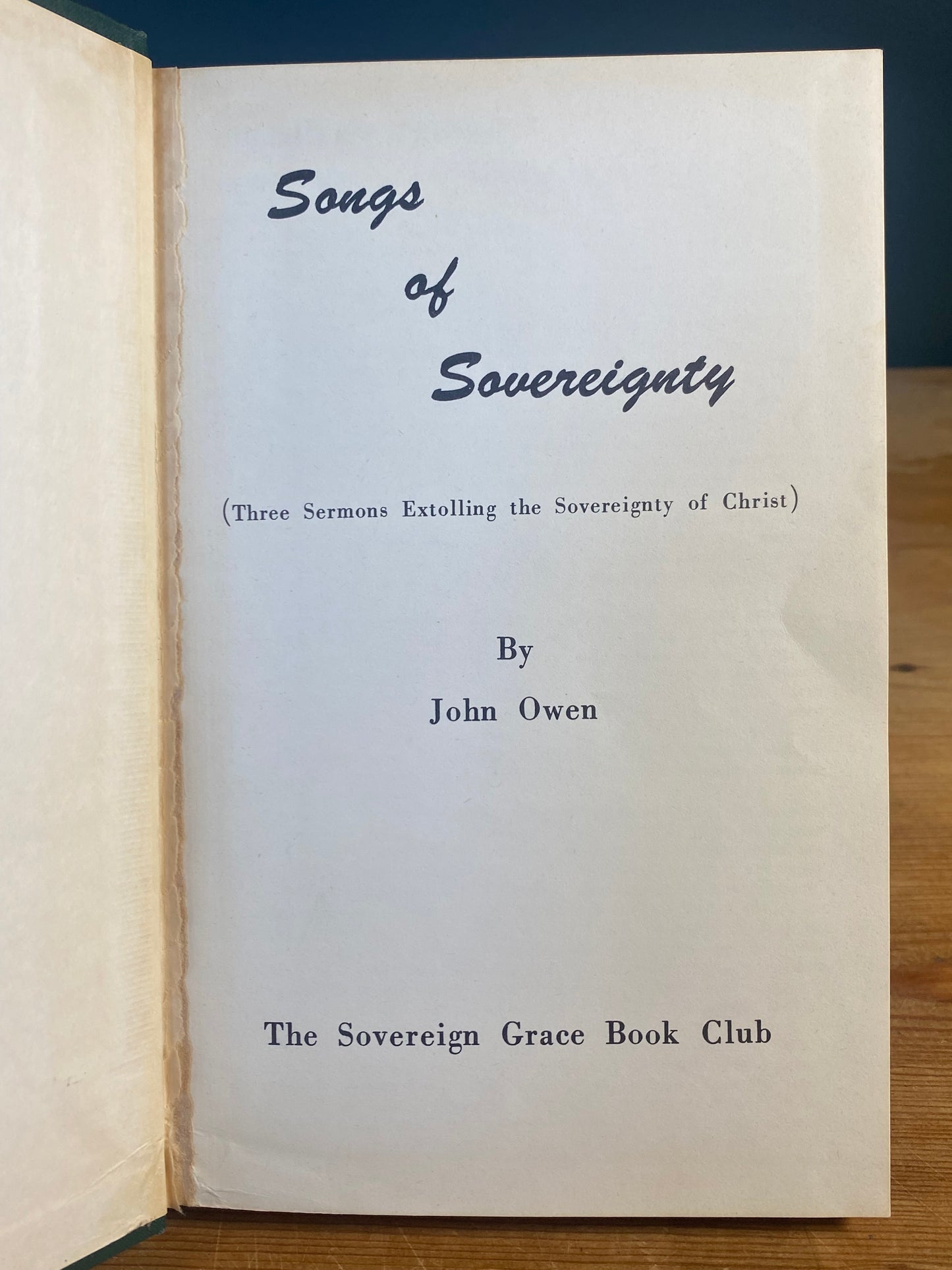 Songs of Sovereignty - John Owen D.D. Soverign Grace Book Club