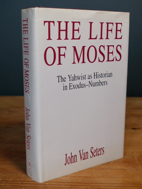 The Life of Moses - John Van Seters