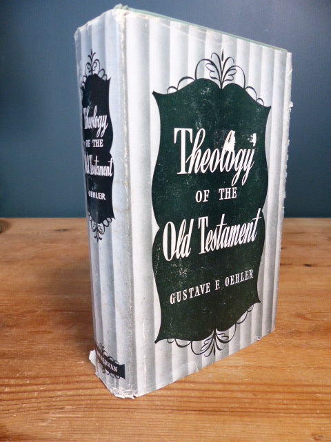 Theology of the Old Testament by Gustave R. Oehler