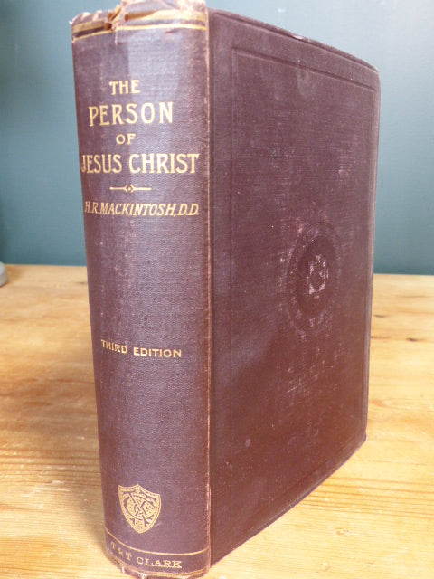 The Person of Christ - H.R. Mackintosh