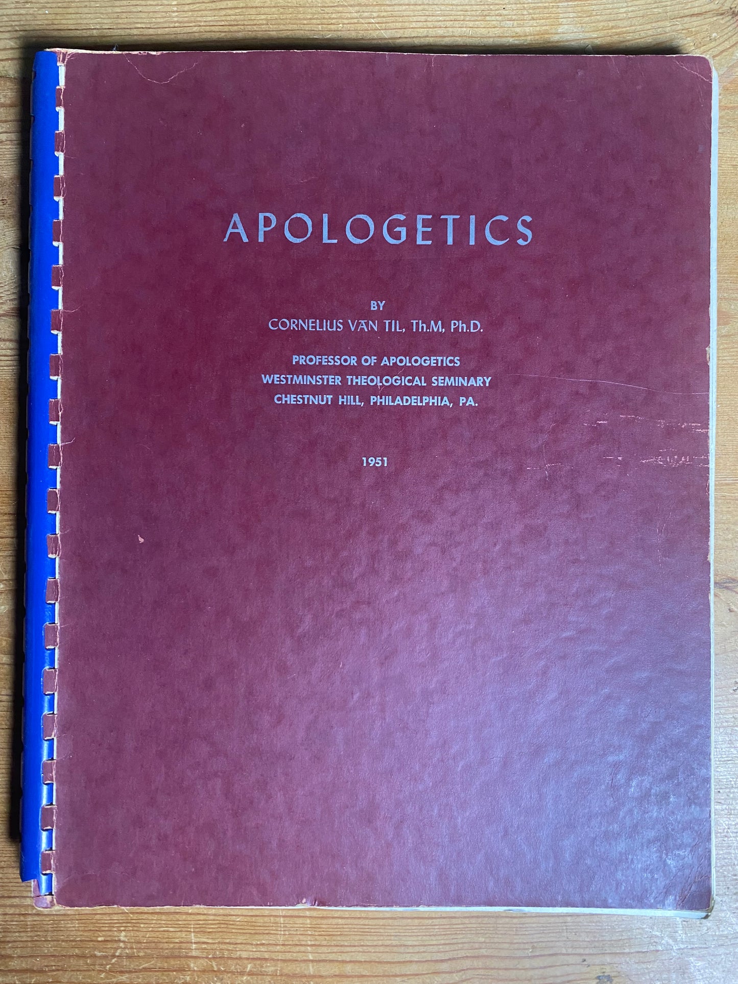 Original Apologetics Handout Cornelius Van Til 1951