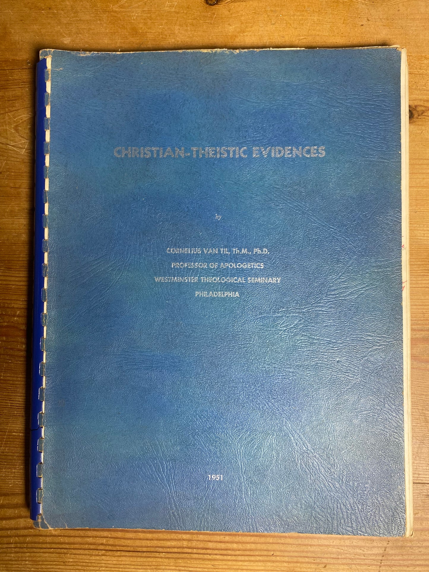 Original Christian-Theistic Evidences Handout Cornelius Van Til 1951
