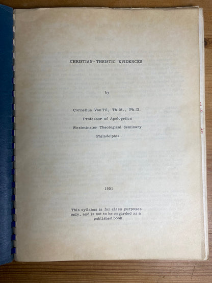 Original Christian-Theistic Evidences Handout Cornelius Van Til 1951